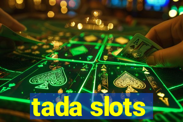 tada slots