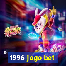 1996 jogo bet