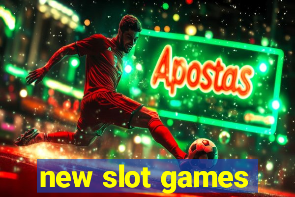 new slot games