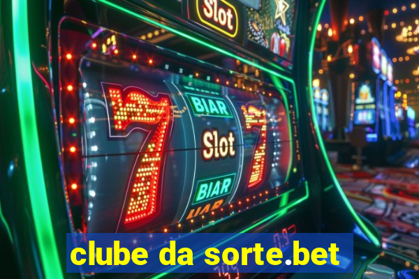 clube da sorte.bet