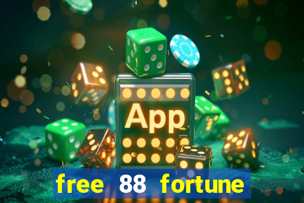 free 88 fortune slot machine