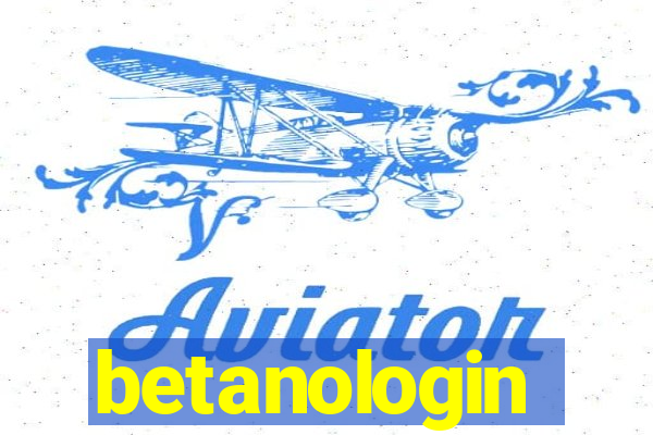 betanologin