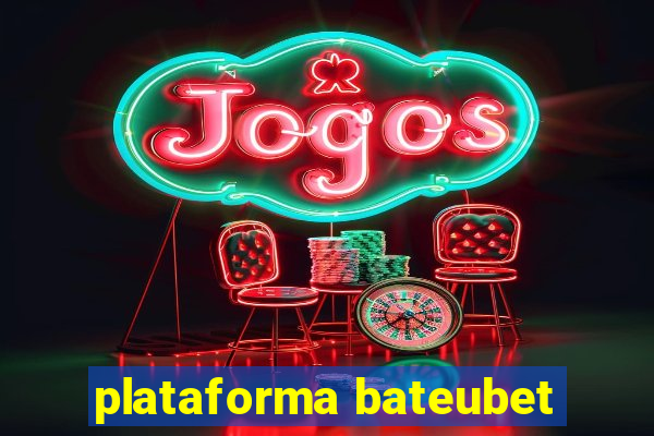 plataforma bateubet