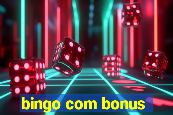 bingo com bonus