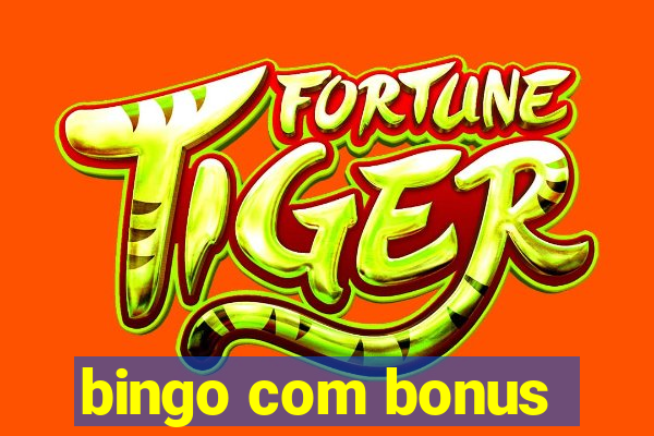 bingo com bonus