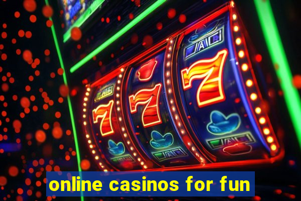 online casinos for fun