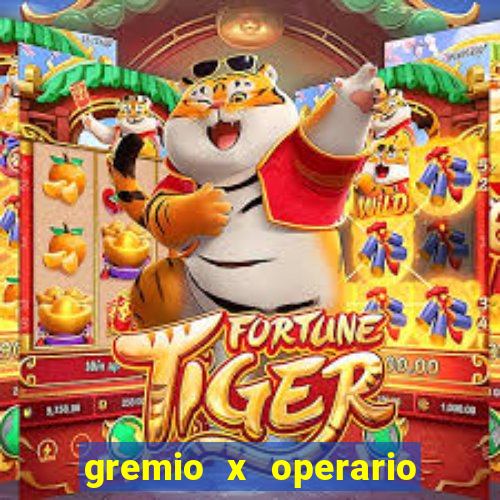 gremio x operario onde assistir