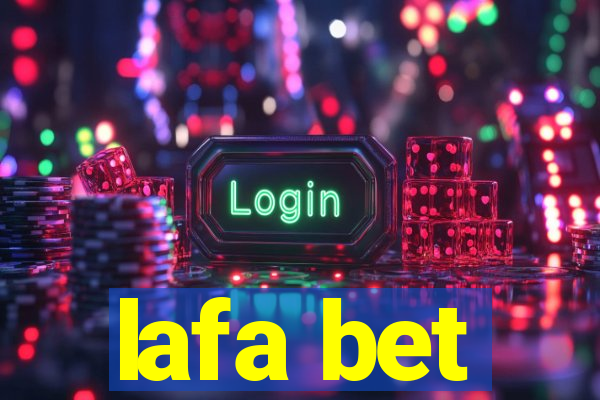 lafa bet