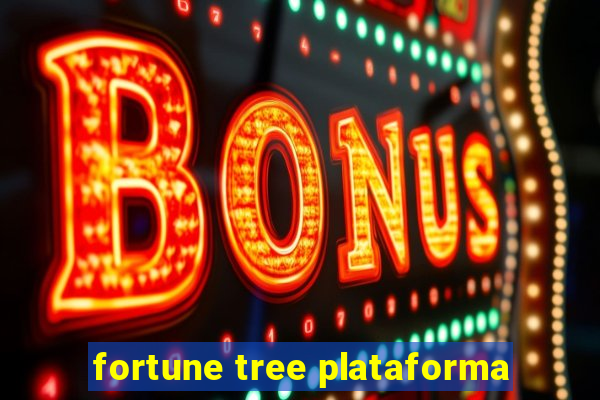 fortune tree plataforma