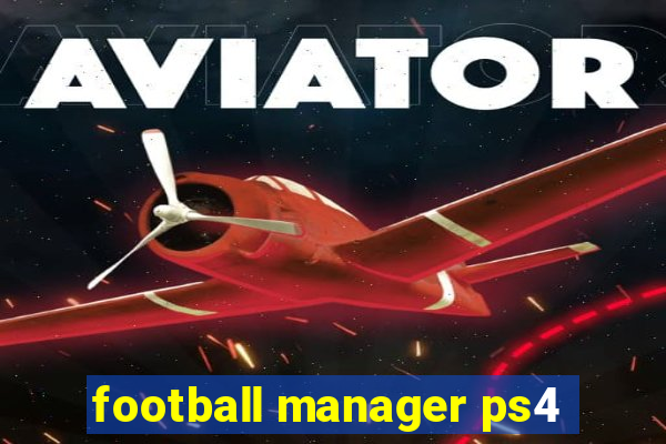 football manager ps4