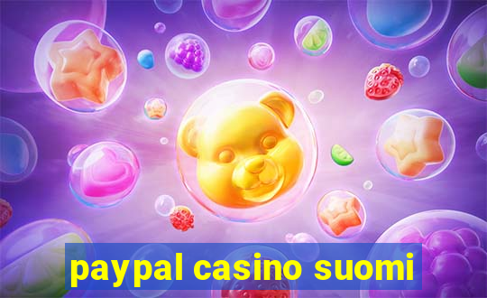 paypal casino suomi