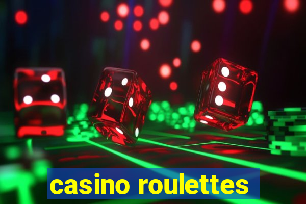 casino roulettes