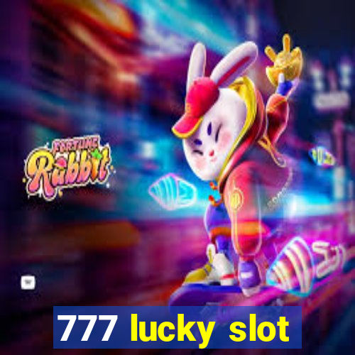 777 lucky slot