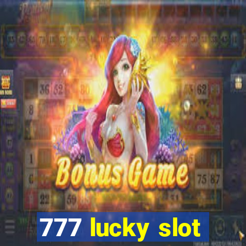 777 lucky slot