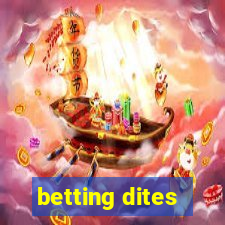 betting dites