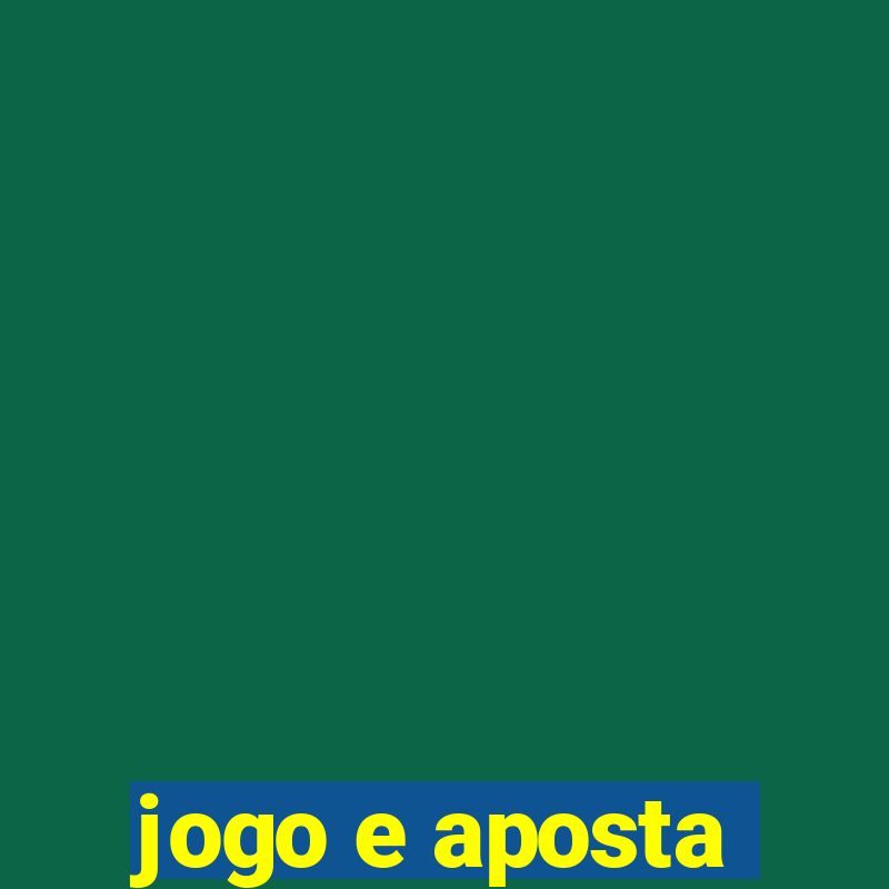 jogo e aposta