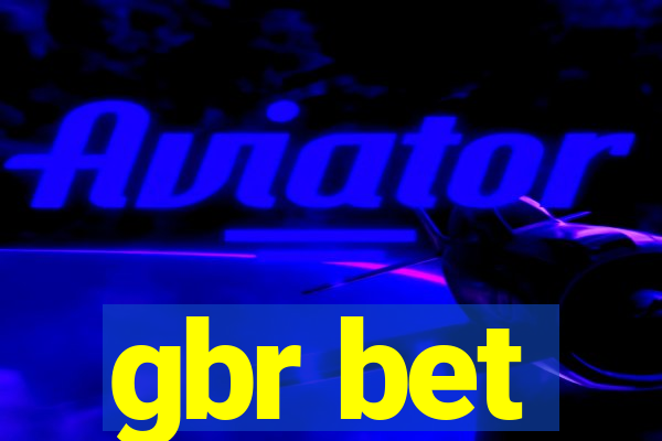 gbr bet