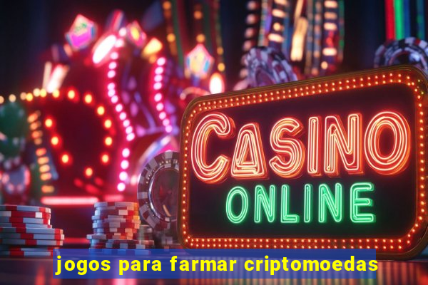 jogos para farmar criptomoedas