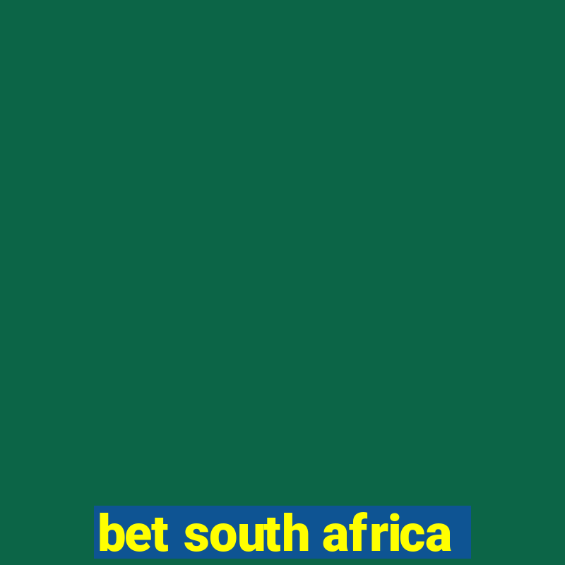 bet south africa