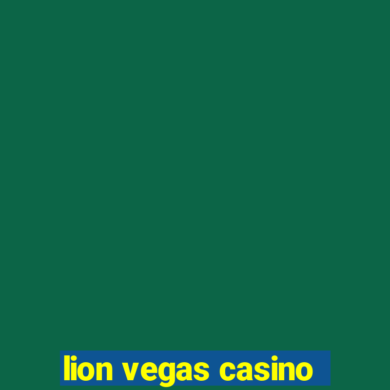 lion vegas casino