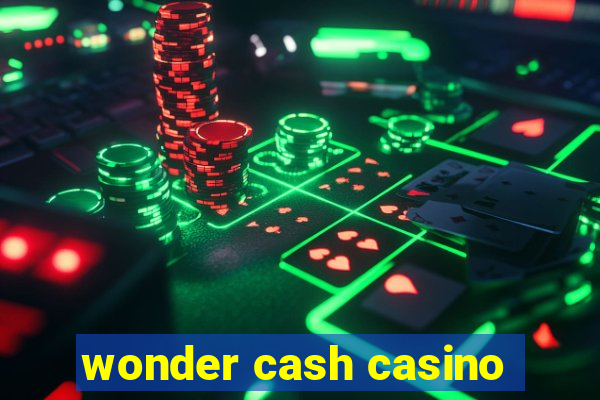 wonder cash casino