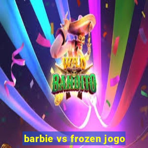 barbie vs frozen jogo