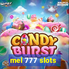 mel 777 slots