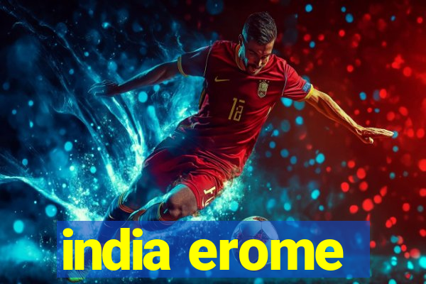 india erome