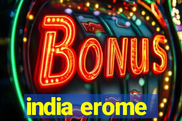 india erome