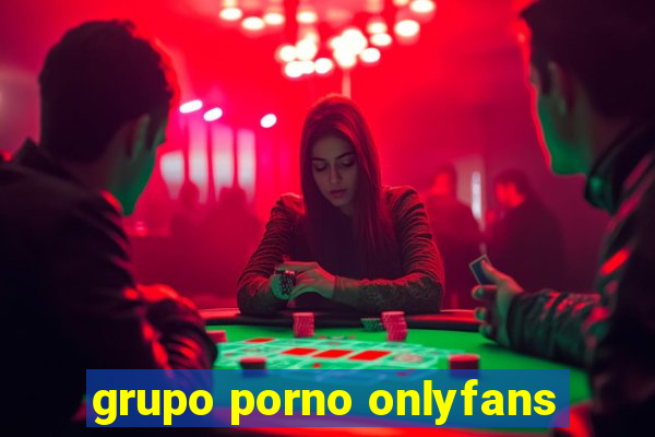 grupo porno onlyfans