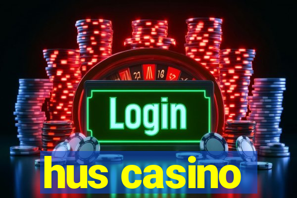 hus casino