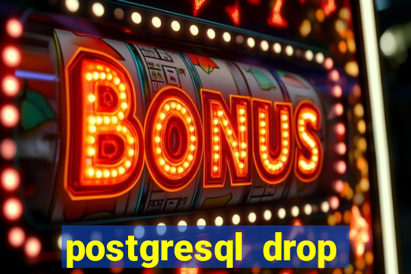 postgresql drop replication slot