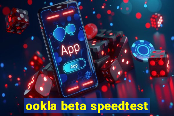 ookla beta speedtest