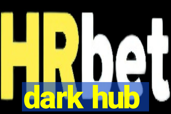 dark hub