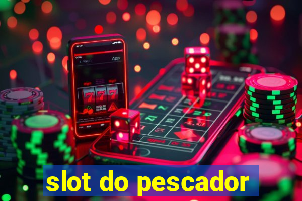 slot do pescador