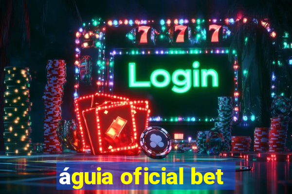 águia oficial bet