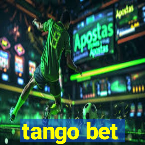 tango bet