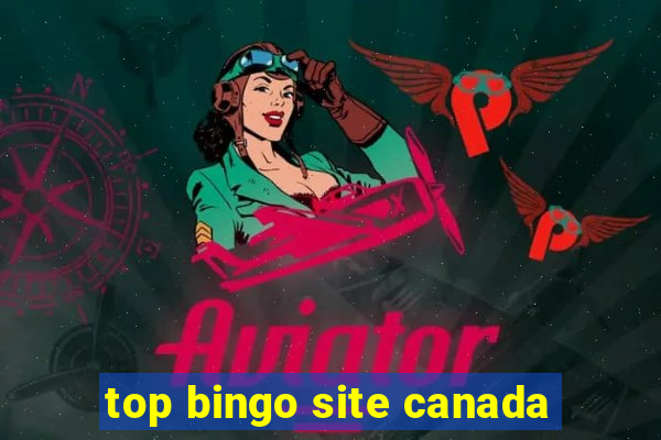 top bingo site canada