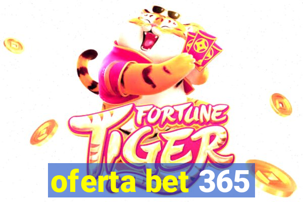 oferta bet 365