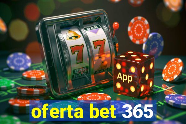 oferta bet 365