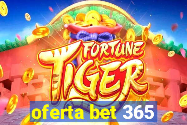 oferta bet 365