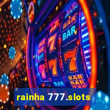 rainha 777.slots