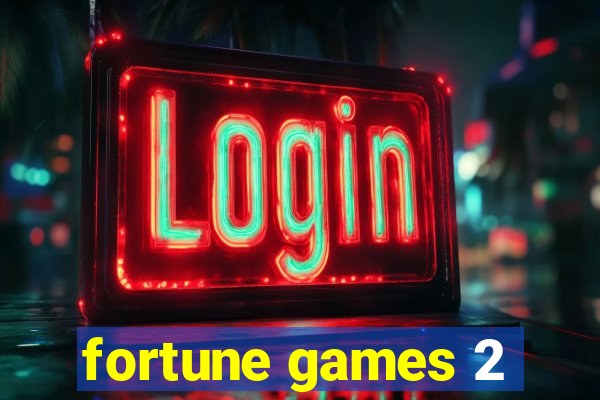 fortune games 2