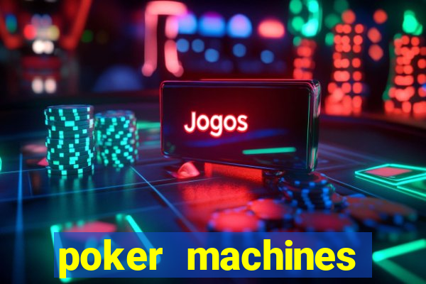 poker machines games free slots