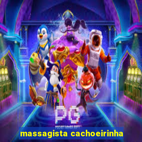 massagista cachoeirinha