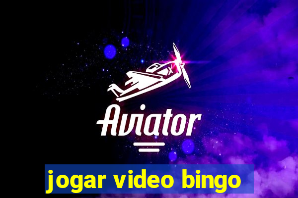 jogar video bingo