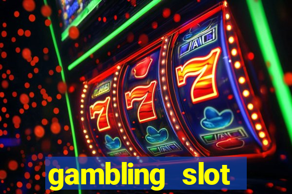 gambling slot machines online