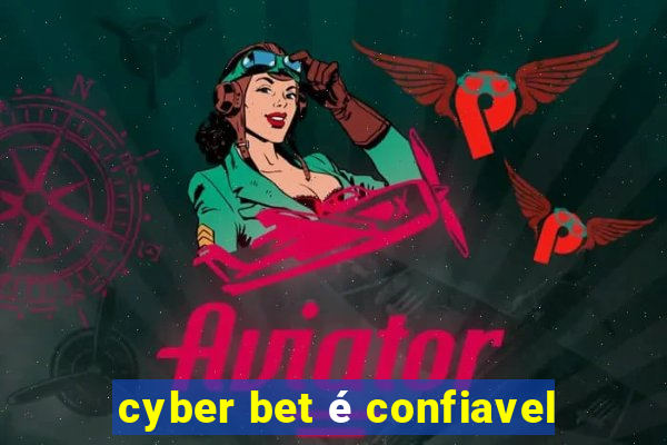 cyber bet é confiavel