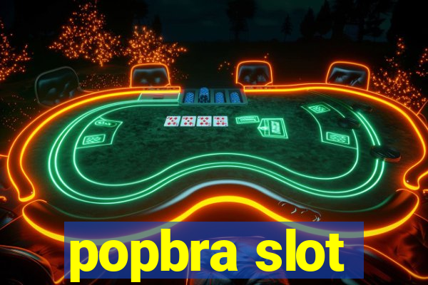 popbra slot