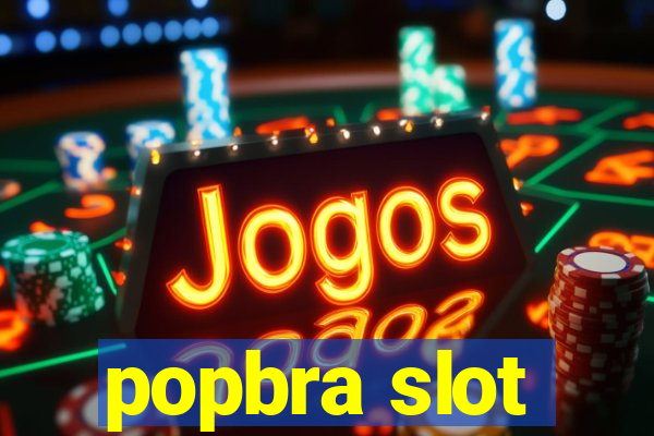 popbra slot